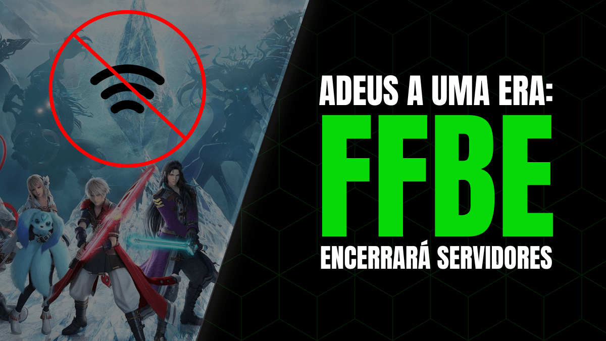 Adeus a uma Era: FFBE Encerrará Servidores