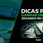 Dicas para ganhar dinheiro jogando no celular