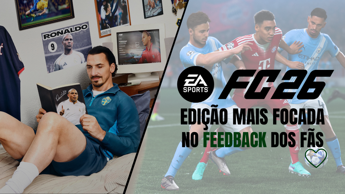 EA FC 26 - A Edição mais focada no Feedback dos Fãs