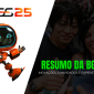 Resumo da BGS 2025: Inovações, Convidados e Experiências Inesquecíveis