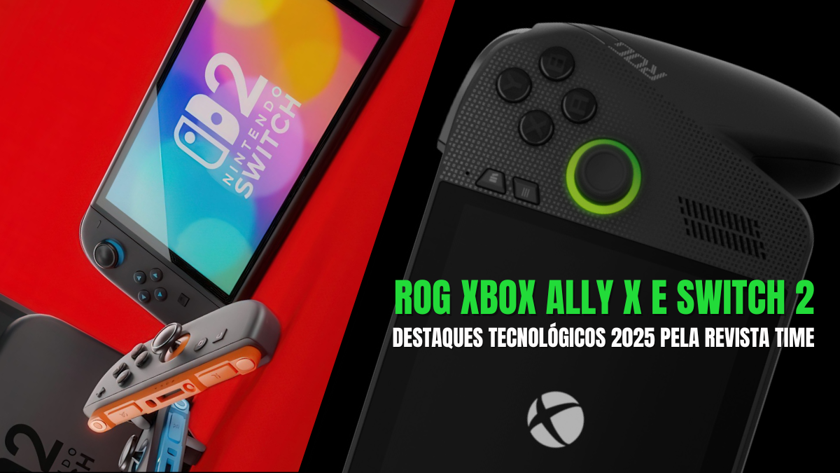 Revista Time elege ROG Xbox Ally X e Switch 2 como destaques tecnológicos de 2025