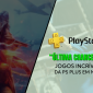 Última Chance: Jogos Incríveis saem da PS Plus em Novembro