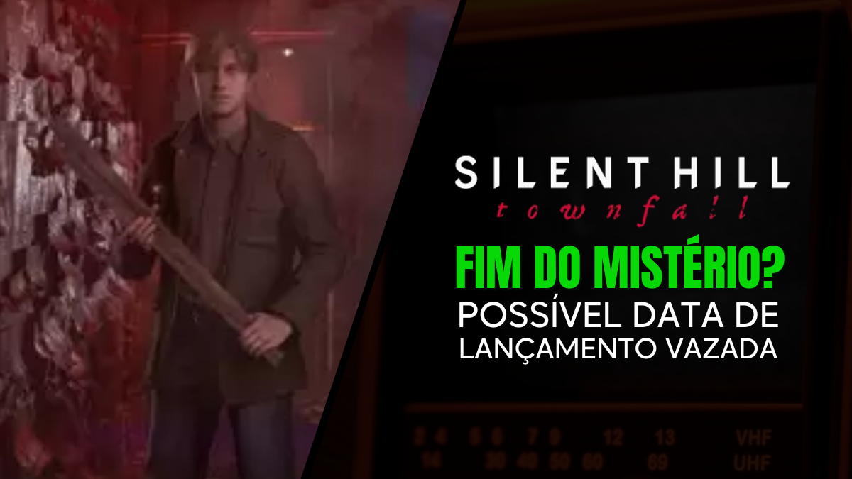 Silent Hill: Townfall - O Mistério Acabou? Vazou Data de Lançamento