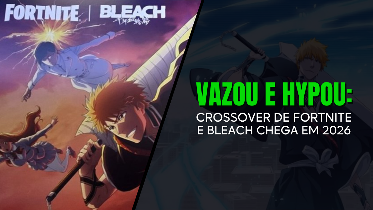 VAZOU! Crossover de Fortnite e Bleach Chega em 2026