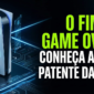 O fim do "Game Over"? Conheça a Nova Patente da Playstation
