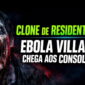 Capa de notícias sobre o Ebola Village chegando aos consoles