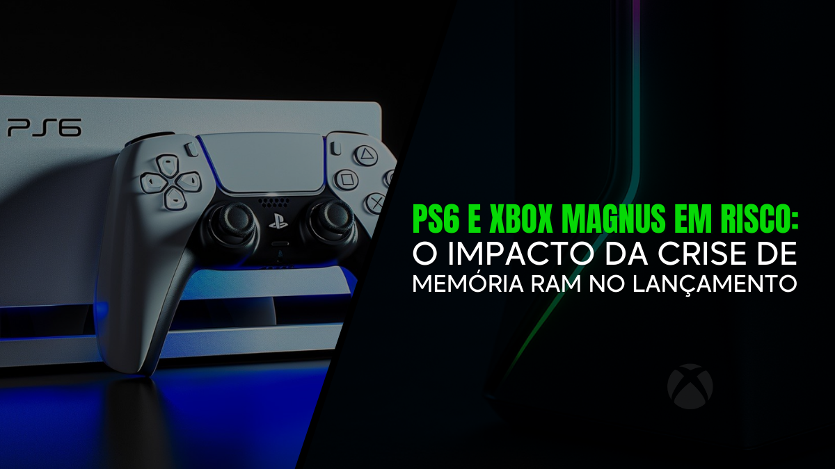 PS6 e Xbox Magnus em Risco: O Impacto da RAM no Lançamento