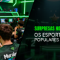 Surpresas no Ranking: Os eSports Mais Populares de 2025