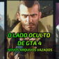 O Lado Oculto de GTA 4 Novos Arquivos Vazados