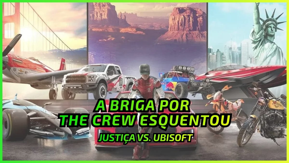 Justiça vs. Ubisoft: A briga por The Crew esquentou