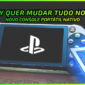 Sony Quer Mudar tudo no PS6 com Novo Console Portátil Nativo