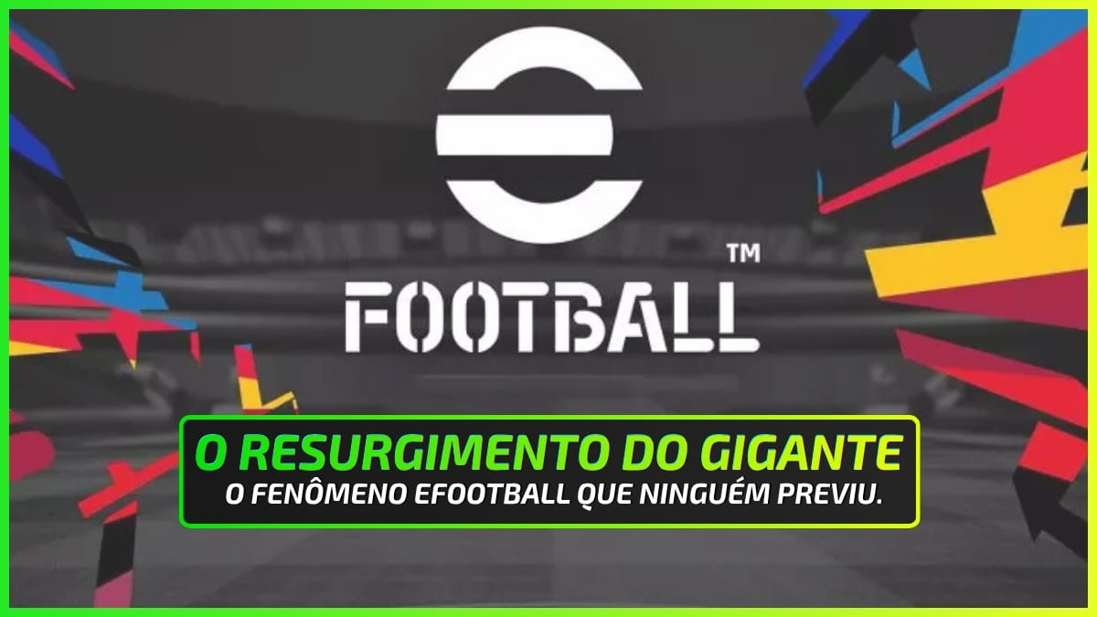 eFootball Ressurge: O Fenômeno de Downloads que Ninguém Previu