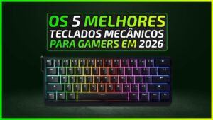 Review especial MuralGamer para os 5 Melhores Teclados para Gamers em 2026.