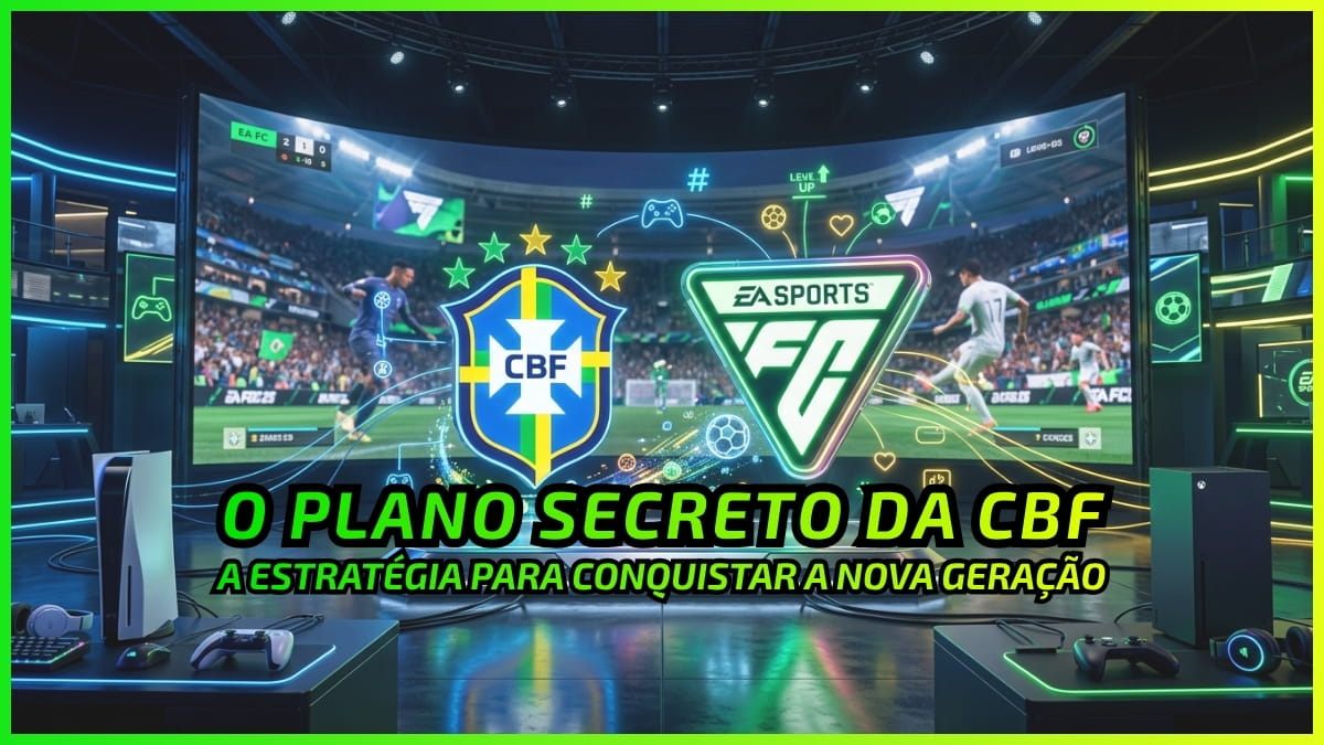 CBF Aposta no EA FC para Salvar o Interesse dos Jovens