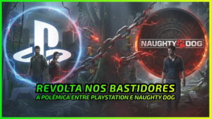 PlayStation e Naughty Dog: Clima Tenso nos Bastidores?