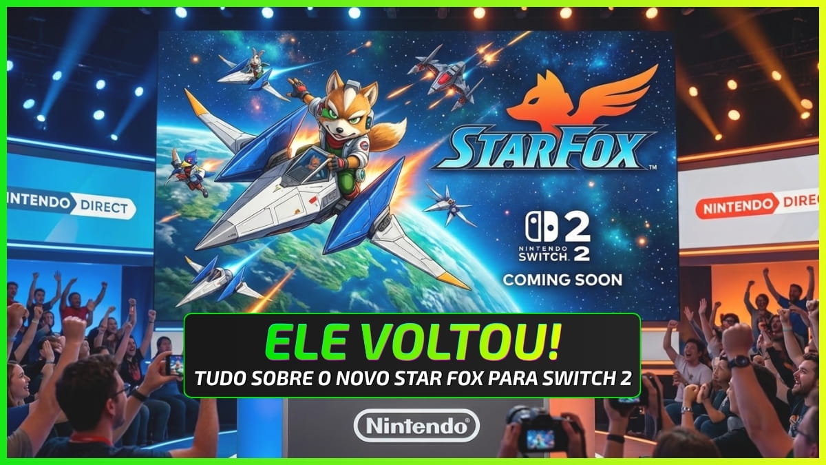Switch 2: Nintendo Finalmente Revela o Novo Star Fox