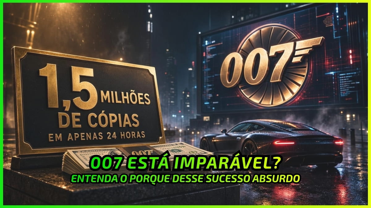 Fenômeno: 007 First Light Vende 1,5 Milhão de Cópias em 24h