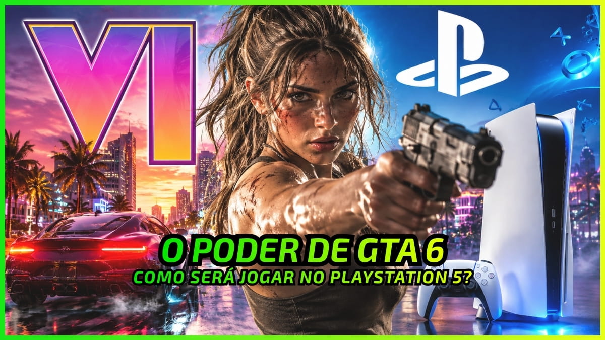 O que Esperar de GTA 6 no PS5? Sony Detalha Tudo