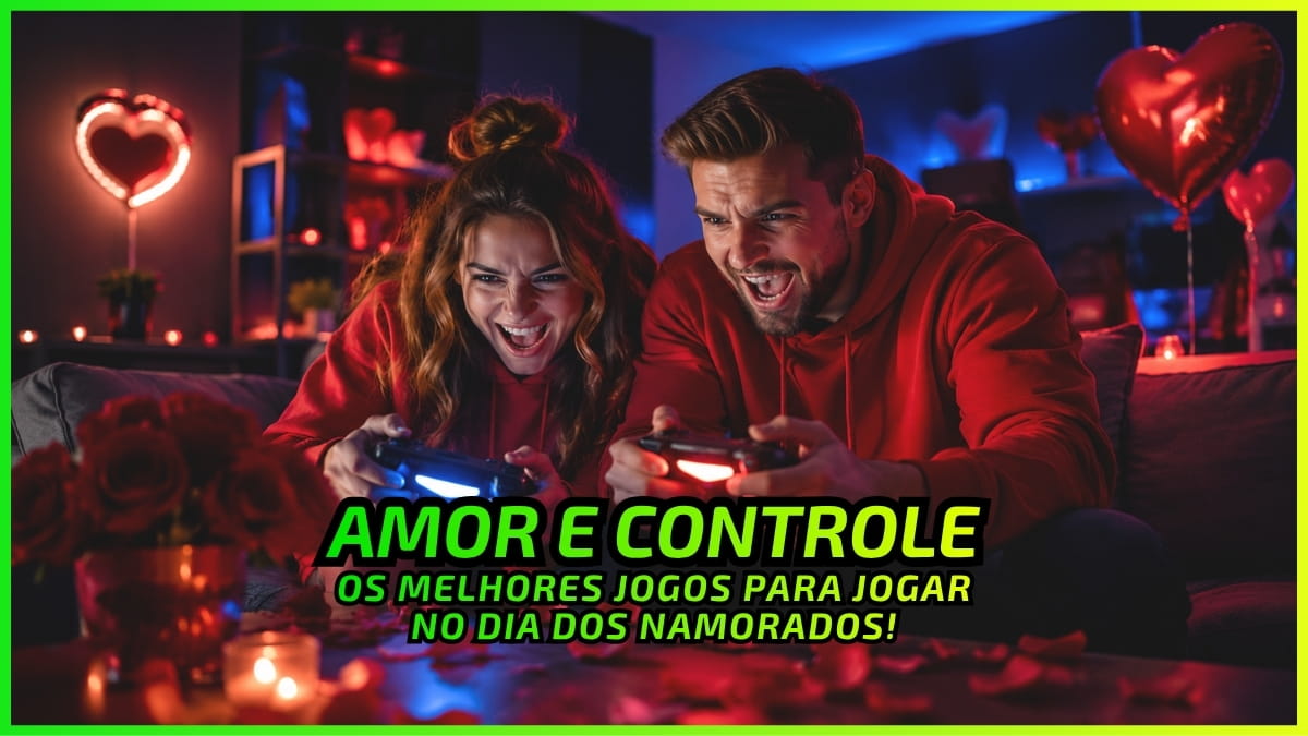 Os Melhores Jogos para Jogar em Casal no Dia dos Namorados