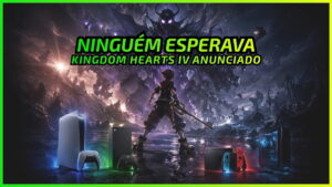 Kingdom Hearts IV: Saiba onde Jogar o Novo RPG da Square Enix