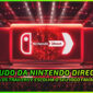 Nintendo Direct: Resumo do que Vem por aí no Switch