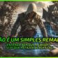 AC Black Flag Resynced: Por Que o Jogo Foi Feito do Zero?