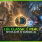 Reviva 2009: League of Legends Classic já Está Disponível - News
