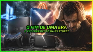 Última Chance? Sony Vai Encerrar a PS Store no PS3 e Vita