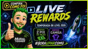 Capa de publicação da LIVE REWARDS referente temporada 06 level 2026 do Melhor Programa de Recompensas para Gamers