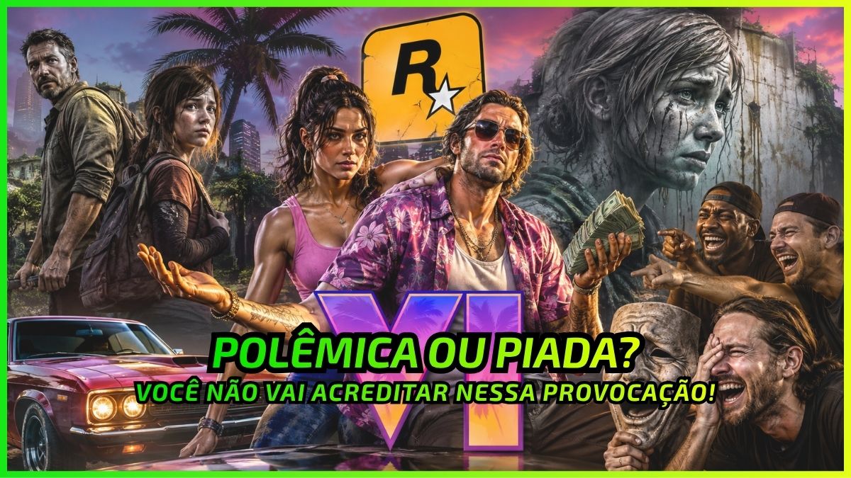 GTA VI Provocou The Last of Us? Fãs Reagem - News