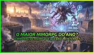 Novo MMORPG de Anime com 1 Milhão de Jogadores Simultâneos