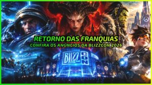 BlizzCon 2026: O Retorno das Franquias Lendárias - News