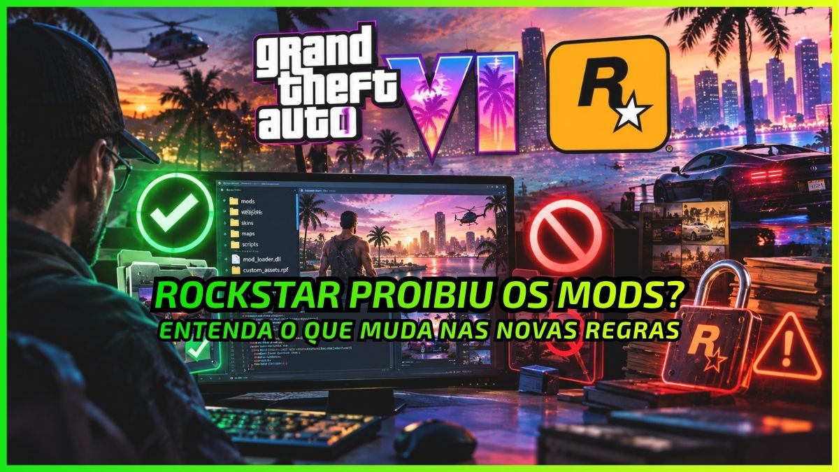 Mods no GTA VI? Rockstar Atualiza o que é Proibido e Permitido