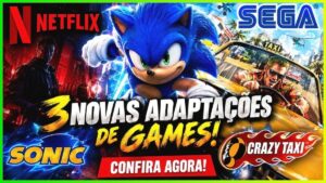 Sonic, Crazy Taxi e Mais: O Grande Anúncio da Sega na Netflix
