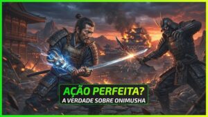 Por Que Onimusha Marcou a História da Ação? - News