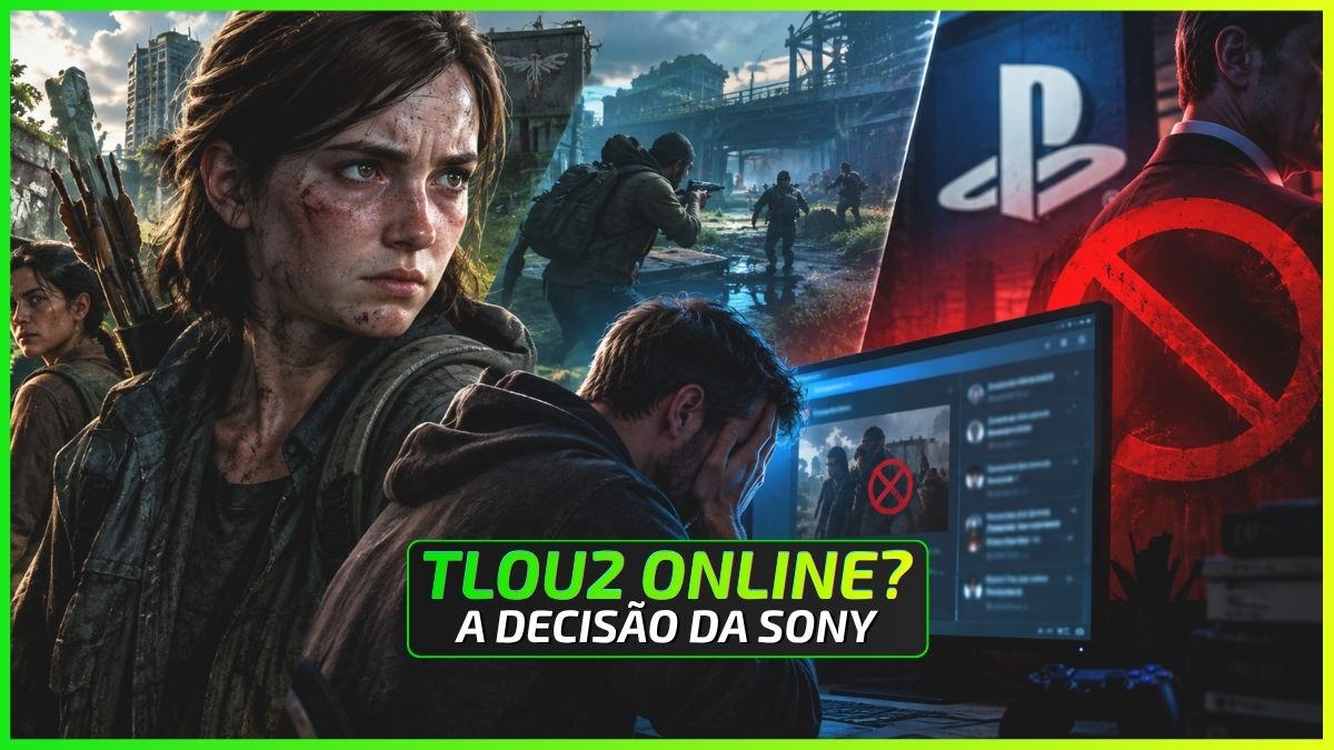 Por Que a Sony Mandou Cancelar o Multiplayer de The Last of Us 2?
