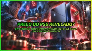 Quanto Custará o PS6? Sony Quebra o Silêncio - News