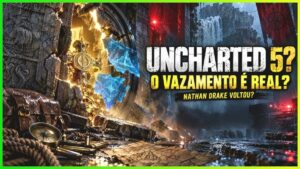 Uncharted 5? Vazamento Revela o Retorno de Nathan Drake